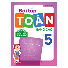 Bài tập Toán nâng cao lớp 5